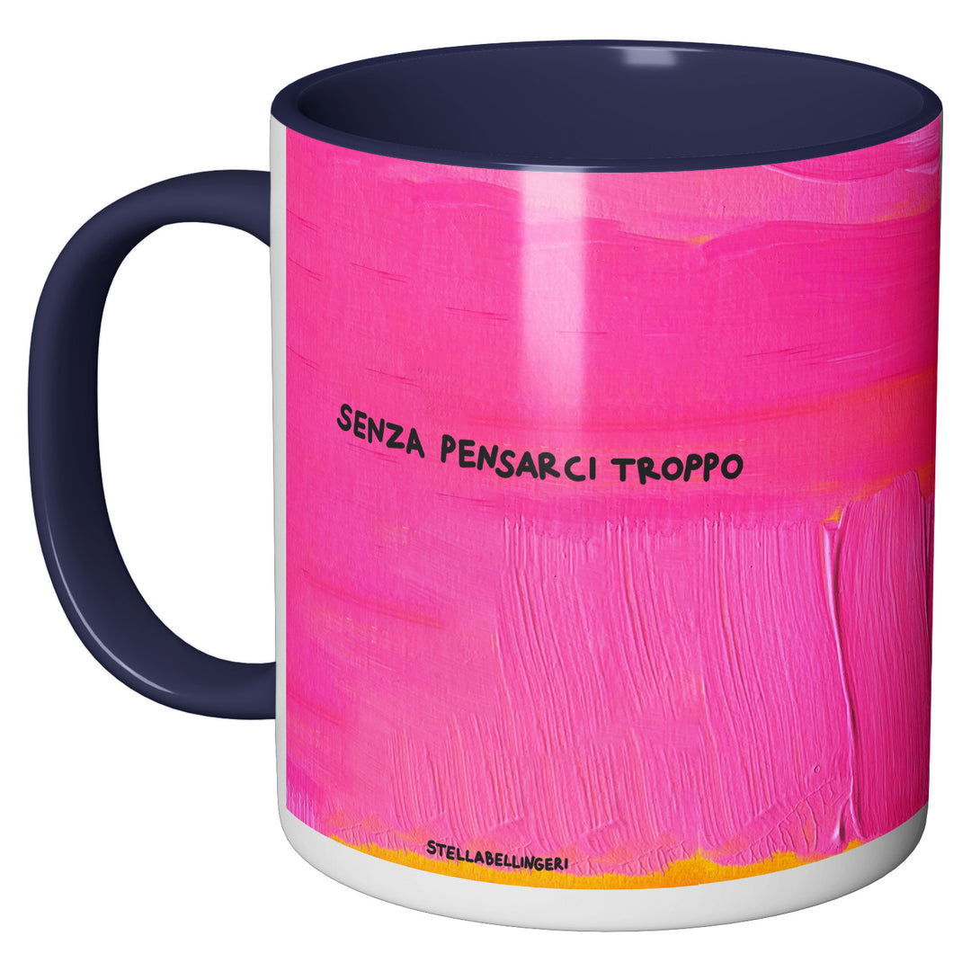 Tazza in ceramica Senza pensarci troppo dell'album Therapy mug di Stella Bellingeri perfetta idea regalo