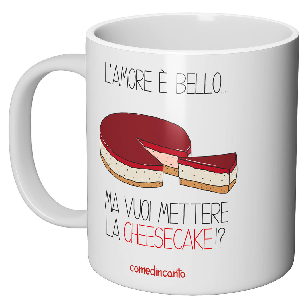 Tazza in ceramica Cheesecake dell'album Chi ti ama... di comedincanto perfetta idea regalo